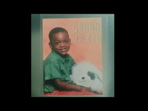 Grown up kid - Woodie smalls Feat.  K1D