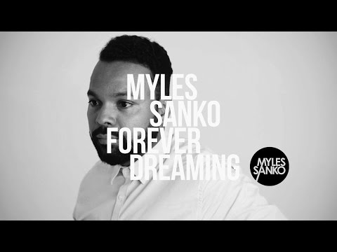 Myles Sanko - Forever Dreaming (Official Lyric Video)