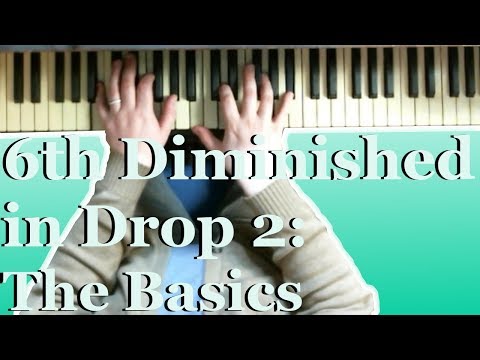 6th Diminished In Drop 2 : The Basics - Getting Started With Barry Harris' 6th Diminished System Ep3