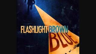 Flashlight Brown - I'm A Human