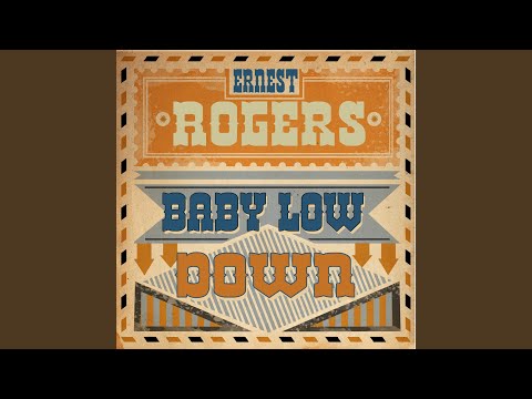 Baby Low Down,Oh Oh Low Down Dirty Dog