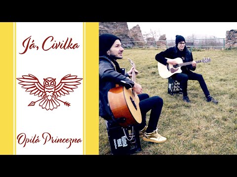 CIVILNÍ OBRANA - Opilá Princezna (Já, Civilka)