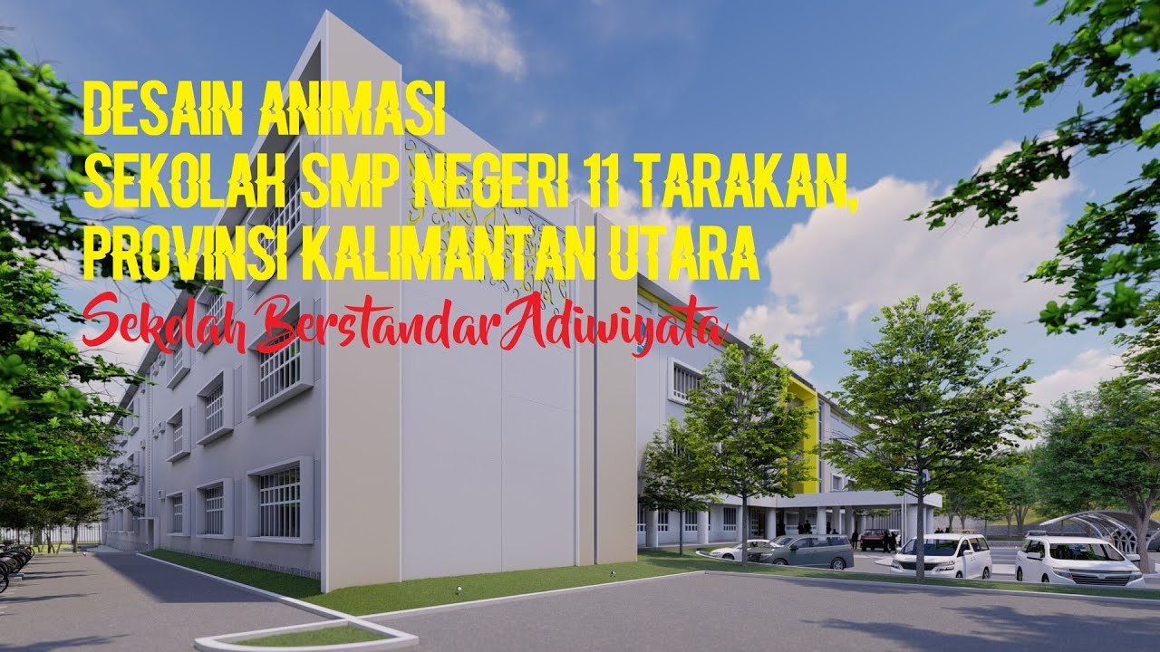 DESAIN ANIMASI GEDUNG SEKOLAH SMP NEGERI (BERSTANDAR ADIWIYATA)