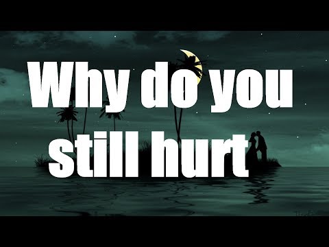 Martin Hall - Why do you still hurt? (Lyrics)