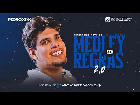NÚZIO MEDEIROS - MEDLEY SEM REGRAS 2.0