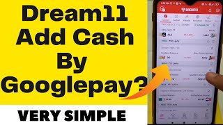 how to add money cash in dream11 by google pay | google pay se dream11 me paise kaise transfer kare