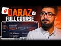 Daraz Full Course 2025 FREE Learn How To Sell On Daraz