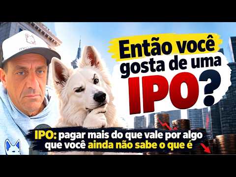 IPO: PAGAR MAIS pelo QUE VOCÊ AINDA não SABE O QUE É – Live do Bastter