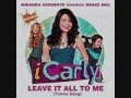 ICarly Theme Song Leave It All To Me REVERSED