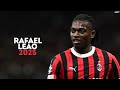Rafael Leão 2025 Magic Dribbling Skills Goals Assists HD