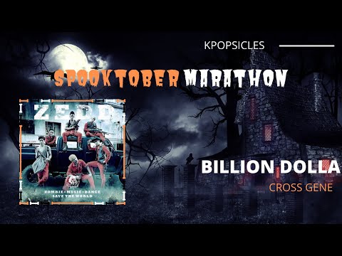 Spooktober Marathon: Cross Gene "Billion Dolla" reaction