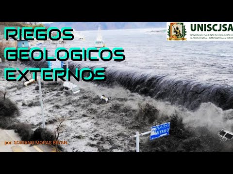 RIESGOS GEOLOGICOS EXTERNOS( EXOGENOS)