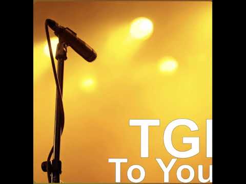 TGI - To You (OFFICIAL AUDIO)