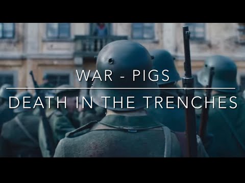 War Pigs || Death In The Trenches