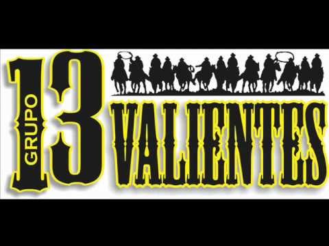 un hombre normal grupo los 13 valientes