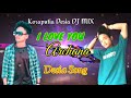 I Love You Archana Koraputia Desia DJ MlX Song