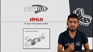Sífilis (primária, secundária e terciária) - Conceitos, diagnóstico e tratamento - SanarFlix