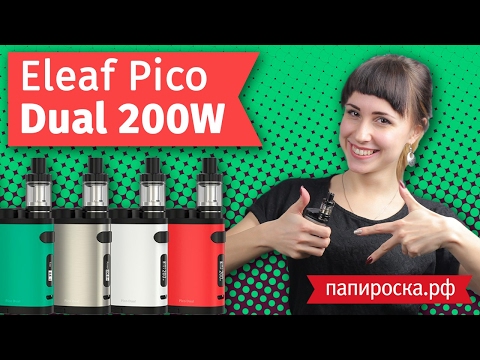 Eleaf Pico Dual 200W - набор - видео 1