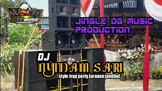Download lagu DJ NYIDAM SARI TRAP PARTY JANDHUT JINGLE DG MUSIC PRODUCTION mp3
