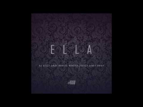ELLA - DJ ACECE x MONCHO CHAVEA x OMAR MONTES x KINKY BWOY (ADELANTO)