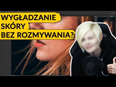 Ekspresowy retusz skóry, czyli wygładzanie bez rozmywania - Photoshop tutorial || Sztuka Retuszu