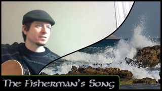 The Fisherman&#39;s Song - Michael Kelly - (Silly Wizard cover)