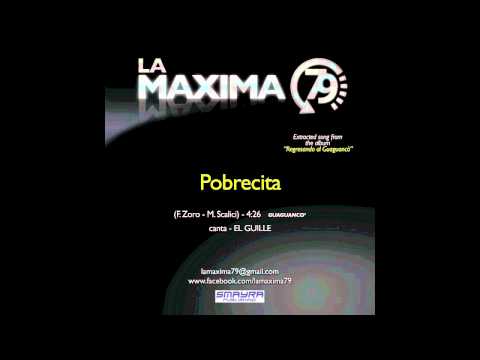 LA MAXIMA 79 - POBRECITA