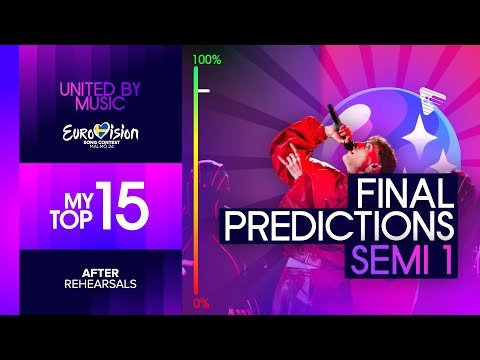 Eurovision 2024: Semi Final 1 - Predictions (After Rehearsals) | Top 15 (Comments & Odds)