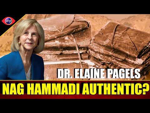 How Did We Get The Nag Hammadi Library & Are They Authentic? Dr. Elaine Pagels