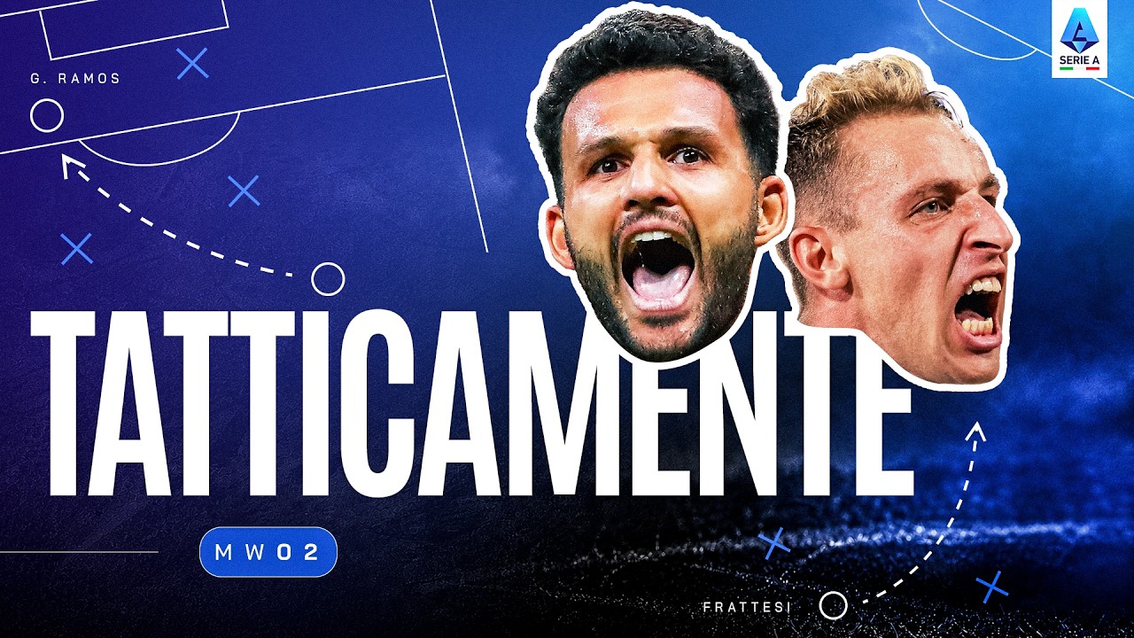 5 COSE Che Ti Sei PERSO Nella Seconda Giornata Di Serie A 📝 | TATTICAMENTE S1 E2