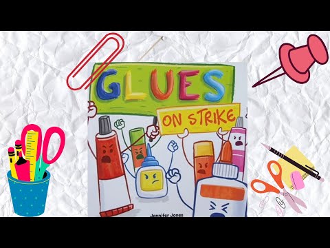 GLUES on STRIKE  by Jennifer Jones |Kid Books Read Aloud| #TWINKLETWINKLEREADINGSTARS #BEDTIMESTORY