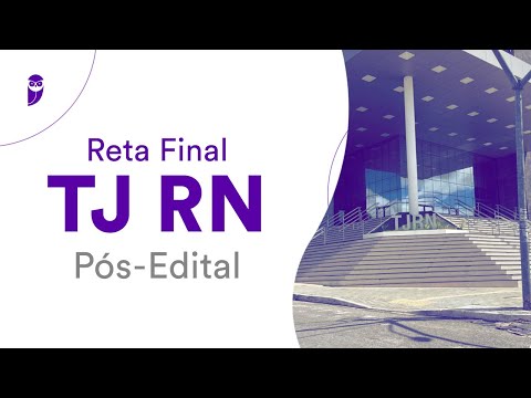 Reta Final TJ RN - Pós-Edital: Direito Constitucional - Prof. Nelma Fontana