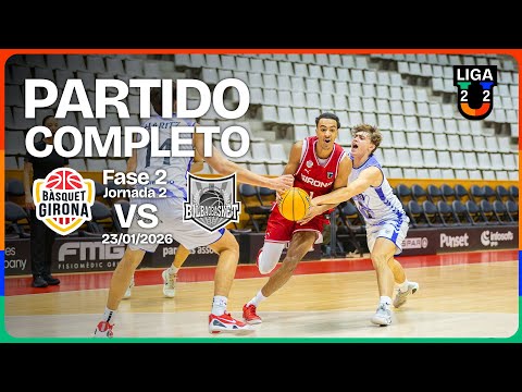 PARTIDO COMPLETO| Bàsquet Girona – Bilbao Basket | J2 | Grupo B | 2ª Fase | Liga U 2025-26