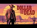 DOLLAR FOR THE DEAD 1998 Full Movie Cult Western Action Emilio Estevez