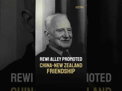 Rewi Alley promoted China-New Zealand friendship