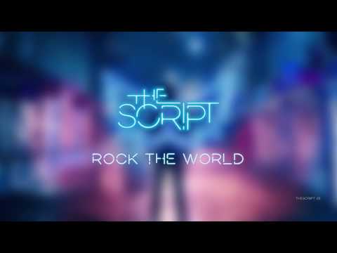 The Script - Rock the World | Lyrics