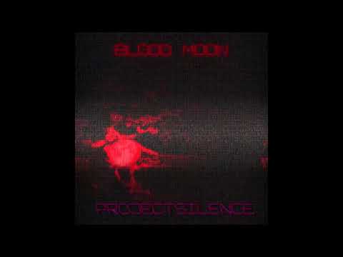 Project Silence - Blood Moon online metal music video by PROJECT SILENCE