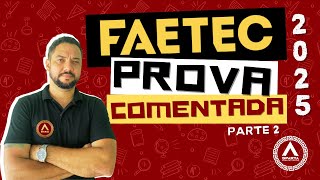 FAETEC 2025 – Part 2 of the Exam Correction! 💥 Commented Questions (COSEAC Board)