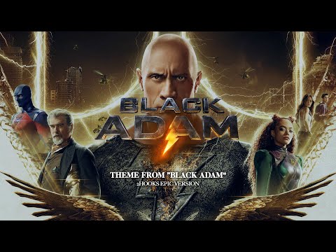 BLACK ADAM: Theme | EPIC VERSION