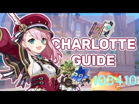 Charlotte Guide: How to Build And Play Charlotte - Genshin Impact