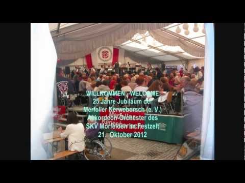 Akkordeon-Orchester SKV Mörfelden - Festzelt "Merfeller Kerwebosch" - Oktober 2012