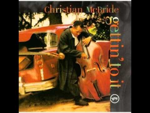 Christian McBride   The Shade Of The Cedar Tree