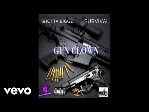 Shotta Biggz, Survival - Gun Clown (Official Audio)