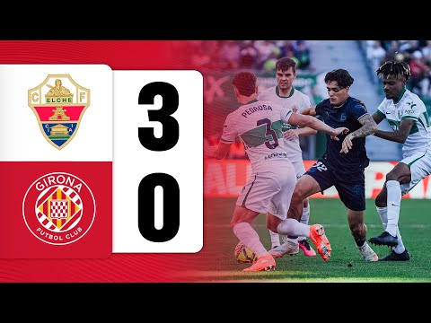 ELCHE CF 3-0 GIRONA FC | LALIGA EA SPORTS 2025/26 J15 | GIRONA FC