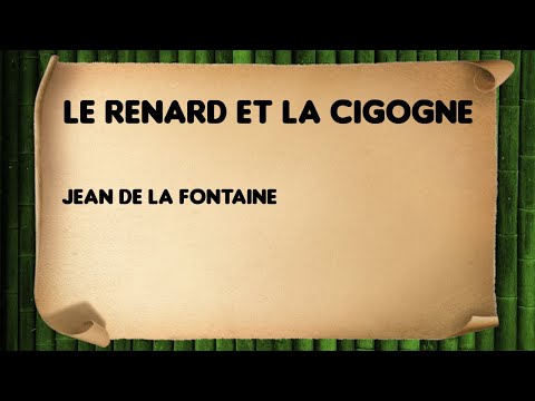 Le Renard et la Cigogne - Jean de La Fontaine - I-18