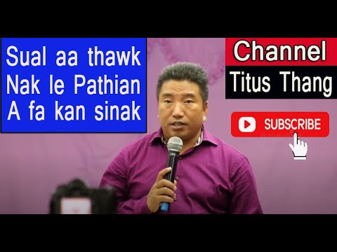 Sual aa thawknak le Khrih i a fa kan sinak | Rev.Dr. Tuan Peng Thang |
