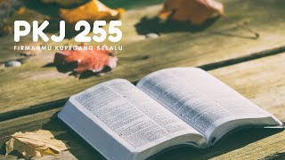 Download lagu Pelengkap Kidung Jemaat 255 (PKJ 255) - FIRMANMU KUPEGANG SELALU mp3 Download lagu Pelengkap Kidung Jemaat 255 (PKJ 255) - FIRMANMU KUPEGANG SELALU mp3