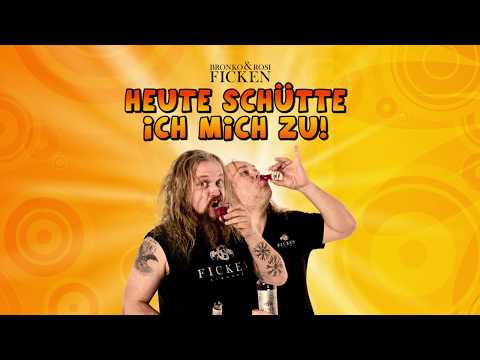 Bronko und Rosi Ficken - Heute schütte ich mich zu [Official Video]