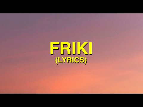 Feid, KAROL G - FRIKI (Letra - Lyrics)