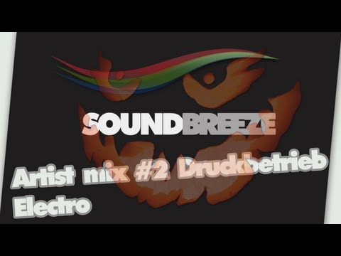 Soundbreeze | Mixtape Episode #2 - DJ Druckbetrieb (Electro) Halloween-special